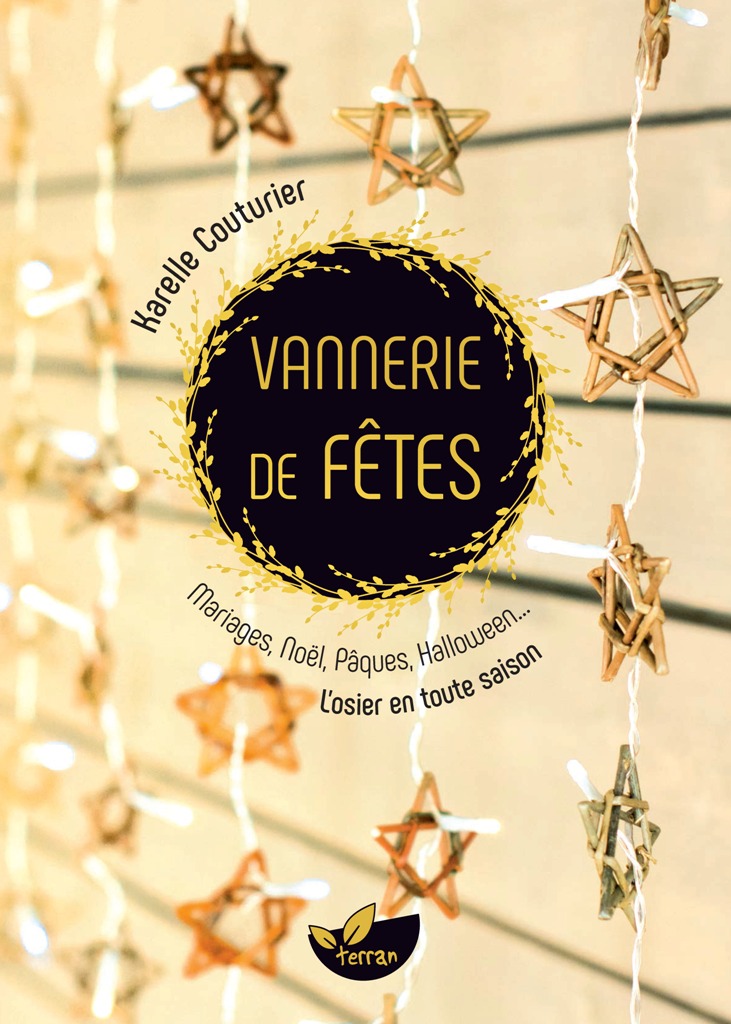 Vannerie de fêtes - L'osier en toute saison - Karelle Couturier